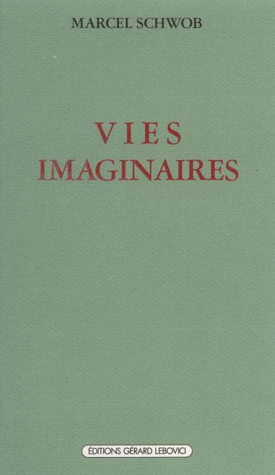 Vies imaginaires - Marcel Schwob - (donnée non spécifiée)