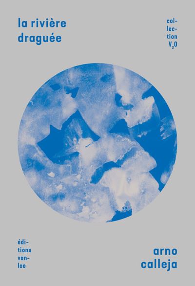 La rivière draguée - Arno Calleja - broché