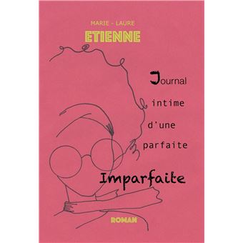 Journal intime d'une parfaite imparfaite