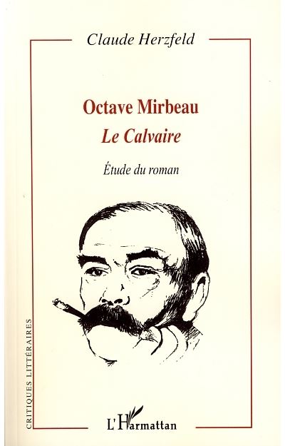 Octave Mirbeau, le calvaire
