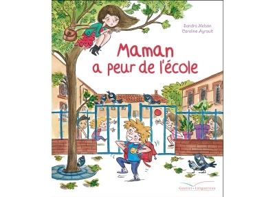 Maman a peur de l'école