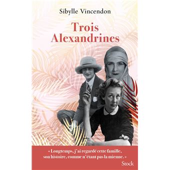 Trois Alexandrines - Broché - Sibylle Vincendon - Achat Livre Ou Ebook ...