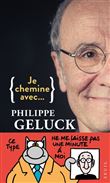 Je chemine avec Philippe Geluck