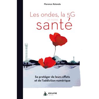 Les ondes, la 5G et notre santé