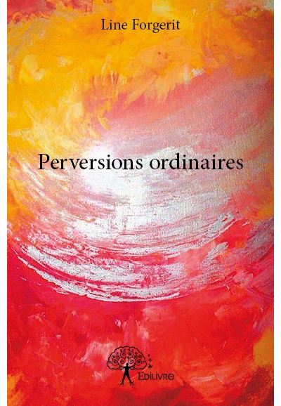 Perversions ordinaires