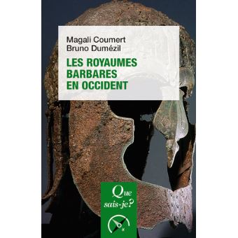 Les Royaumes Barbares En Occident - Poche - Bruno Dumézil, Magali ...