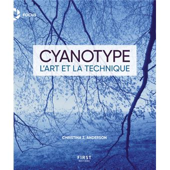 Cyanotype : art et technique