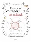 Optimisez vos chances de concevoir un enfant