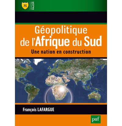 Géopolitique de l'Afrique du Sud - François Lafargue - broché