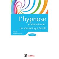 L'hypnose ericksonienne - 3e éd