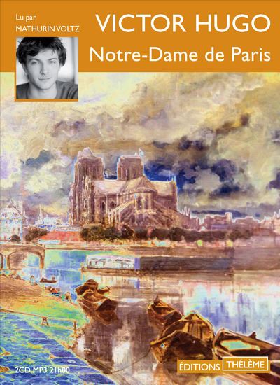 Notre-Dame de Paris - Victor Hugo - Texte lu (CD)