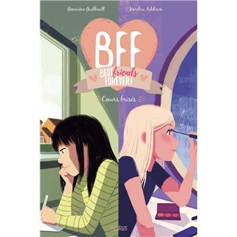 BFF - Tome 8 - Coeurs brisés
