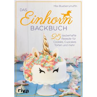 DAS EINHORN BACKBUCH-RIVA