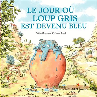 Loup Gris - Le jour où loup gris est devenu bleu - poche - Gilles ...