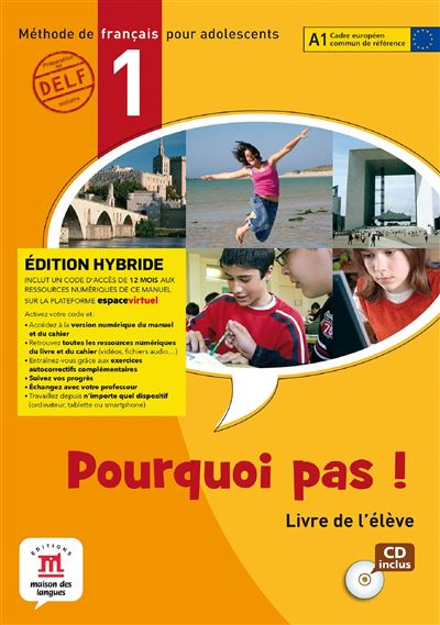 Pourquoi pas ! 1 - Livre de l'élève - Éd. hybride -  Collectif - broché