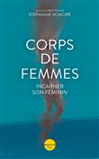 Corps de femmes - Incarner son féminin