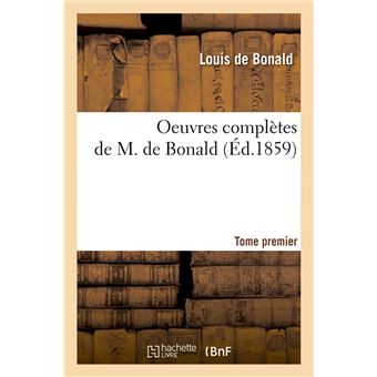 Oeuvres complètes de M. de Bonald. Tome 1 (Éd.1859)