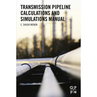 Transmission pipeline calculations and simulations manual - 1