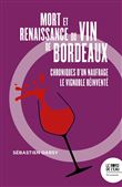 Mort et naissance du vin de Bordeaux