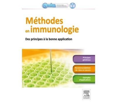Méthodes en immunologie, des principes à la bonne application