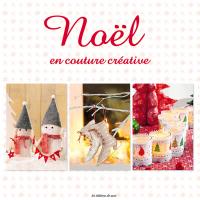 Jeux & accessoires en couture pour enfants pour Noël - broché - Christine  Baud'huin - Achat Livre