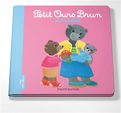 Petit Ours Brun Petit Ours Brun Et Le Bebe Celine Bour Daniele Bour Marie Aubinais Cartonne Achat Livre Ou Ebook Fnac