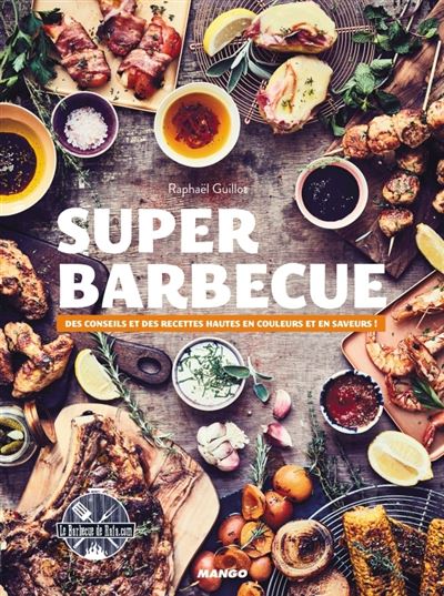 Super barbecue - Raphaël Guillot - broché