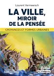 La ville, miroir de la pensée