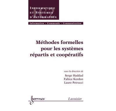 Methodes formelles pour les systemes repartis et cooperatifs