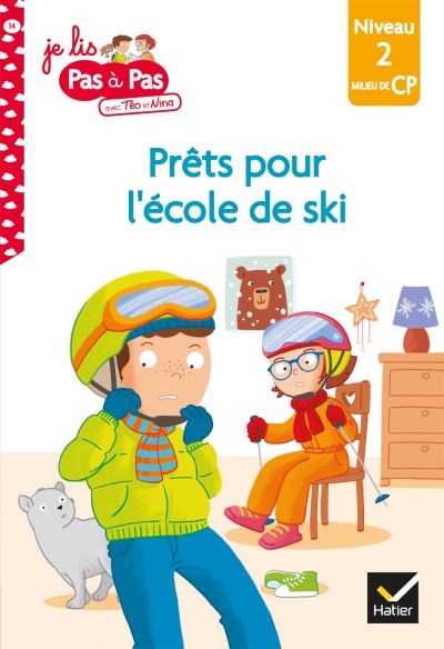 Téo et Nina CP Niveau 2 - Téo et Nina à l'école de ski - Marie-Hélène Van Tilbeurgh - broché