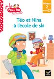 Téo et Nina CP Niveau 2 - Téo et Nina à l'école de ski