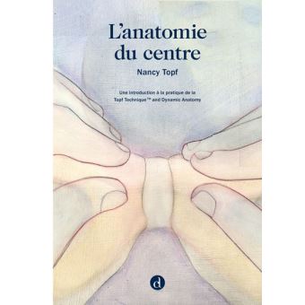 L'anatomie du centre
