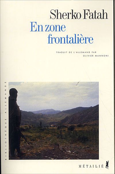 En Zone frontalière - Sherko Fatah - broché