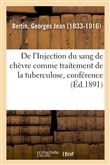De l'Injection du sang de chèvre comme traitement de la tuberculose, conférence