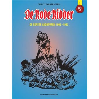 De Rode Ridder 60 jaarDe eerste avonturen 1962-1963