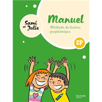 Sami et Julie - Méthode de lecture CP - Livre élève