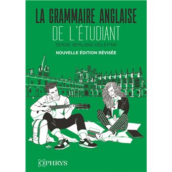 La grammaire anglaise de l’étudiant