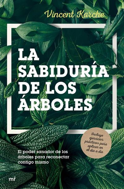 La sabiduría de los árboles - Ediciones Martínez Roca