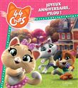 44 Chats - Joyeux anniversaire, Pilou !