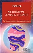 Méditation : apaiser l'esprit