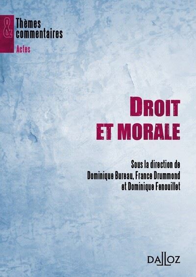 Droit et morale - Aspects contemporains - Dominique Bureau - broché