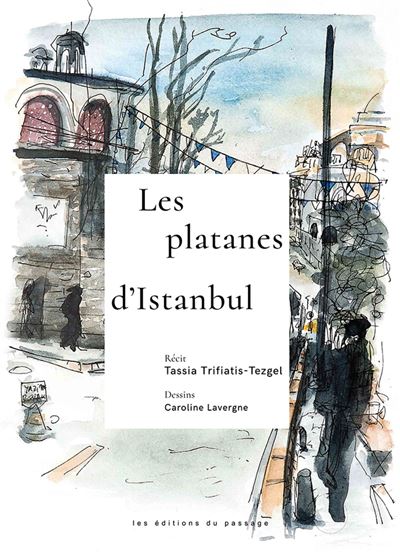 Les platanes d'Istanbul - Tassia Trifiatis-Tezgel - broché
