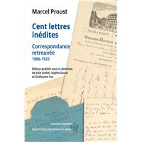 Cent lettres inédites - Correspondance retrouvée 1886-1922