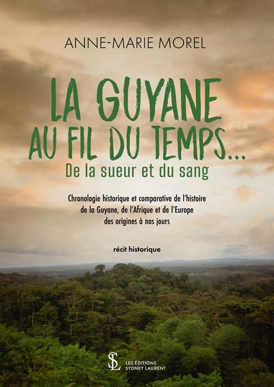 La Guyane au fil du temps…