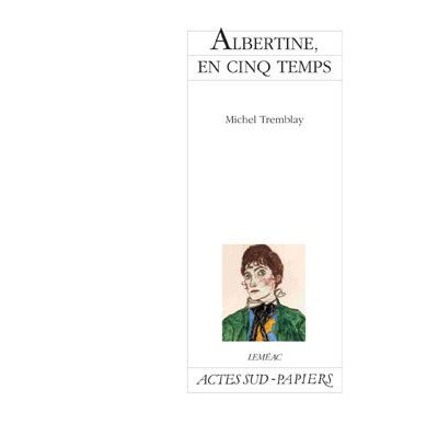 Albertine, en cinq temps