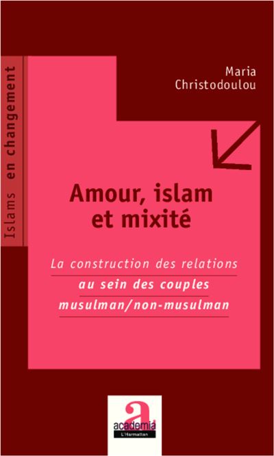 Amour, Islam et mixité