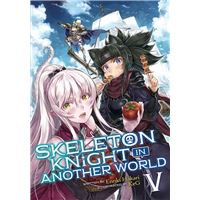 Skeleton Knight in Another World (Light Novel) Vol. 8 eBook by Ennki Hakari  - EPUB Book