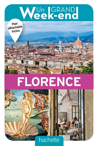 Guide Un Grand Week-end à Florence