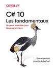 C# - Les fondamentaux - Un guide quotidien pour les programmeurs