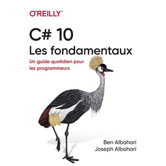 C# - Les fondamentaux - Un guide quotidien pour les programmeurs